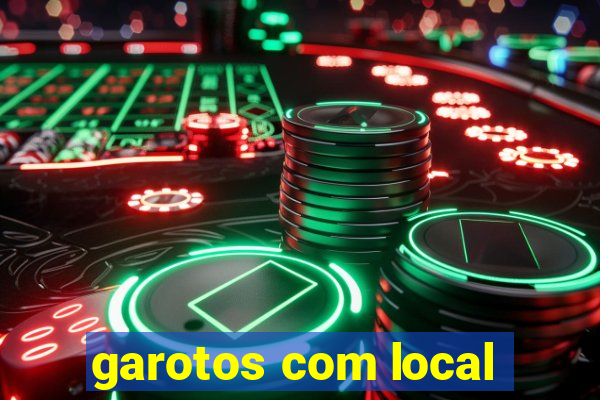 garotos com local